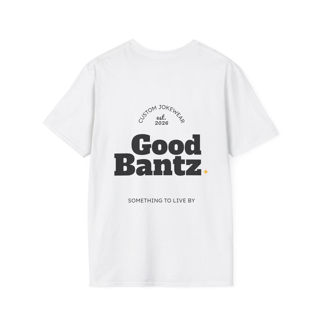 OG Good Bantz T-Shirt