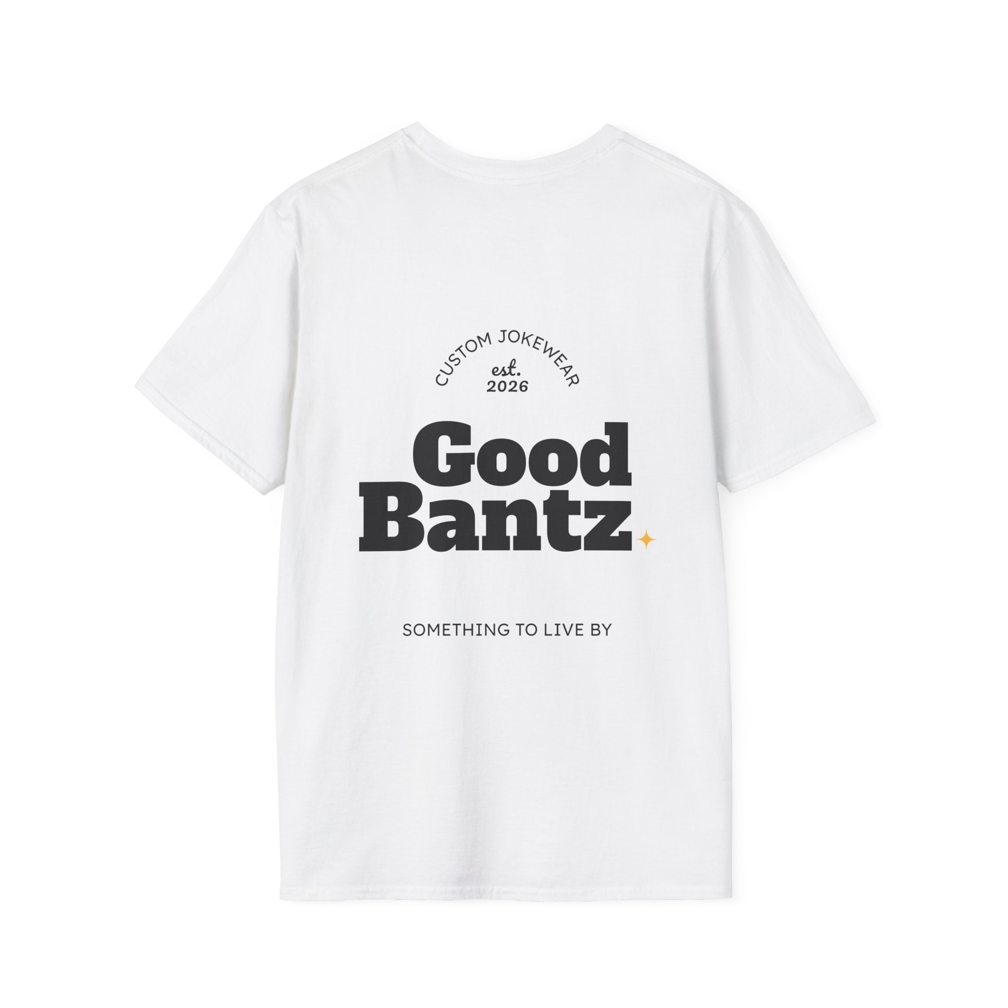 OG Good Bantz T-Shirt